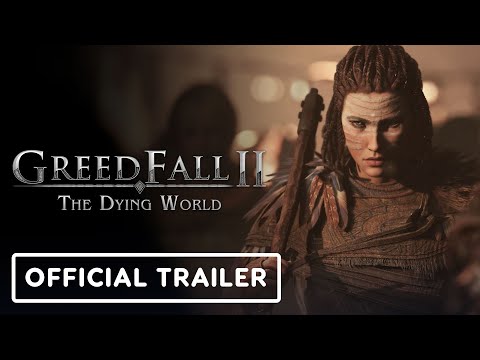 GreedFall 2: The Dying World - Official Combat Experience Trailer