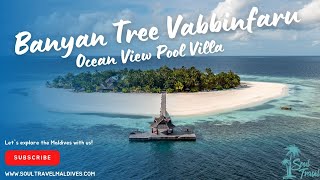 Banyan Tree Vabbinfaru Maldives | Ocean View Pool Villa Roomtour | Maldives Room