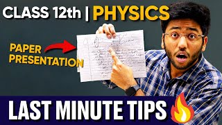 Class 12th PHYSICS- Paper Presentation | Time Management | Last Minute Tips🔥