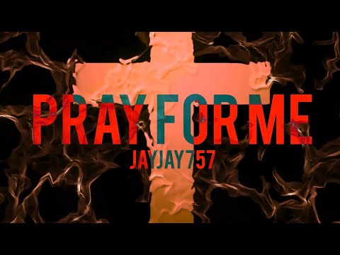 JayJay757 - Pray For Me (Official Video)