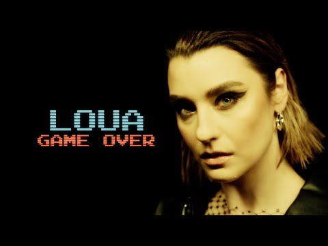 LOUA - Game Over (Offizielles Video)