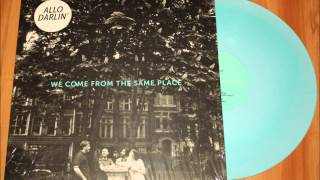 Allo Darlin' - We Come From The Same Place (2014) (Audio)