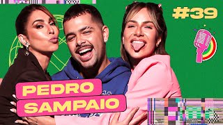 PEDRO SAMPAIO - QUEM PODE, POD #39