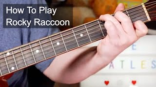 'Rocky Raccoon' The Beatles Acoustic Guitar Lesson