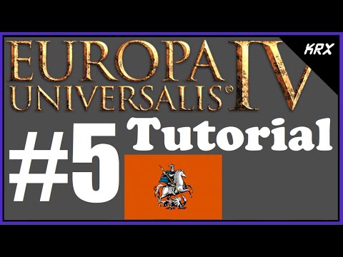 No DLC Europa Universalis IV Tutorial For Beginners - Muscovy Guide - Updated 2020 - Part 5