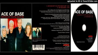 Ace of Base ‎– Whenever You&#39;re Near Me (Track taken from the single Whenever You&#39;re Near Me ‎– 1998)