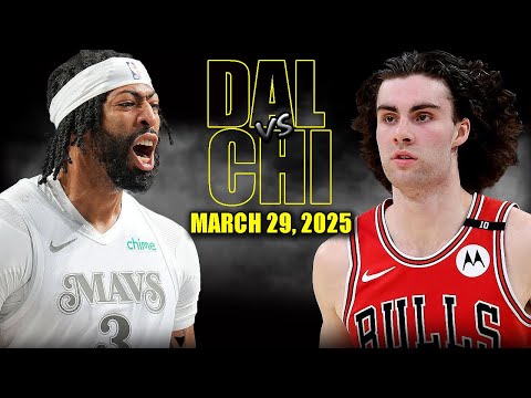 Dallas Mavericks vs Chicago Bulls Full Game Highlights - March 29, 2025 | NBA Regular Season