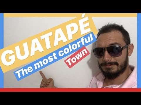 GUATAPE: 🌈 A cidade mais COLORIDA do MUNDO 😍 - (por um Local)