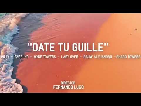 DateTuGuille - [ADELANTO] Milly ft. Myke Towers, Rauw Alejandro, Farruko & Lary Over