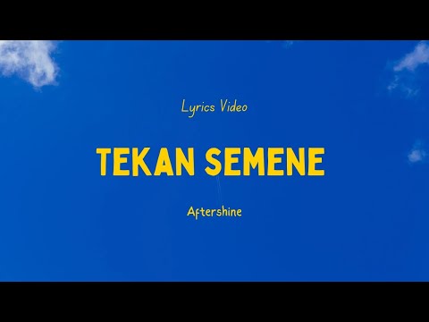 Aftershine - Tekan Semene