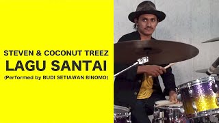 Download lagu STEVEN & COCONUT TREEZ  - LAGU SANTAI (PERFORMED BY BUDI SETIAWAN) mp3