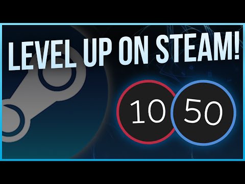 comment augmenter niveau steam