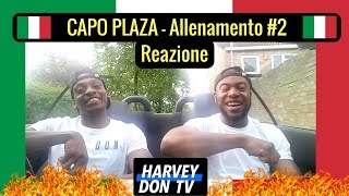 CAPO PLAZA - Allenamento #2 (Prod. AVA) Reazione