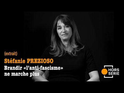 Brandir "l'anti-fascisme" ne suffit plus