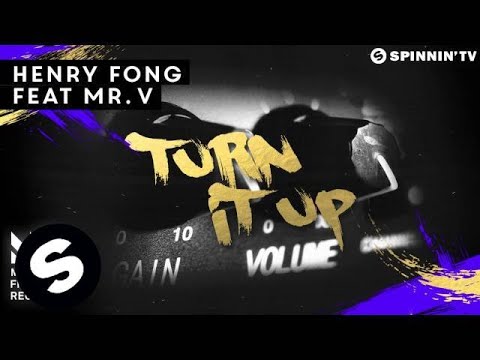 Henry Fong feat. Mr. V - Turn It Up (OUT NOW)