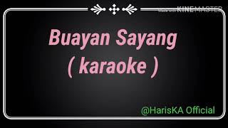 Download lagu Buayan Sayang ( karaoke ) mp3