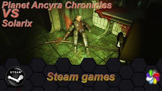 Стим игры - Planet Ancyra Chronicles vs Solarix