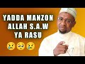 MUTUWAR MANZON ALLAH SAW Sheikh Abdullahi Gadon Kaya Annabimuhammadsallallahualihiwasallam