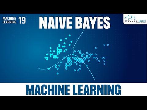 Learn Naive Bayes Classifier Algorithm in Machine Learning | Machine ...