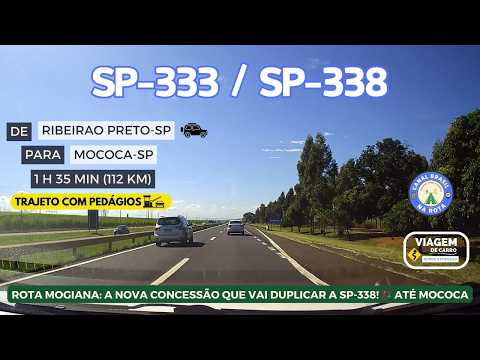 SP-333/SP-338: RIBEIRÃO PRETO-SP PARA MOCOCA-SP PELAS RODOVIAS ABRÃO ASSED! 🚗