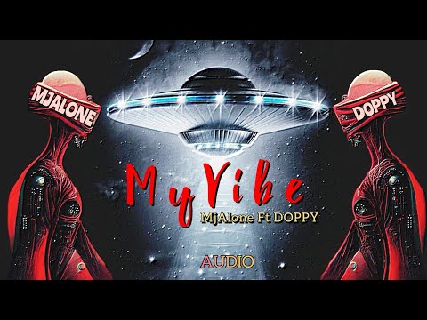 MjAlone Ft DOPPY - My Vibe (Audio) @thedxppy