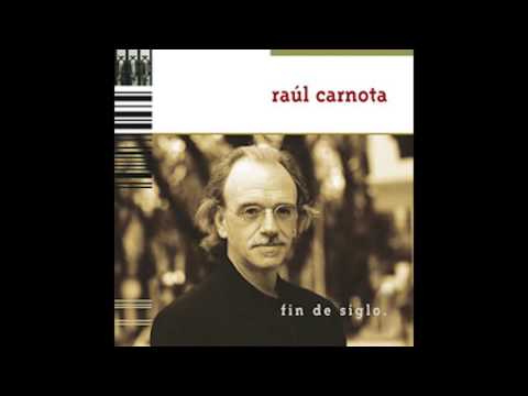 Raúl Carnota - Fin de siglo (1999) Disco Completo