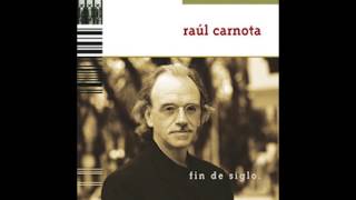 Raúl Carnota - Fin de siglo (1999) Disco Completo