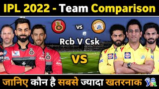 IPL 2022 - Rcb Vs Csk Team Comparison 2022 || Rcb Vs Csk Playing 11 2022