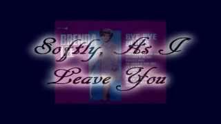 Brenda Lee ~ Softly, As I Leave You