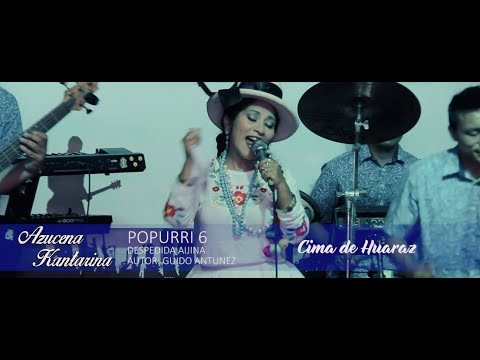 MIX HUAYNOS - DESPEDIDA AIJINA - QUIEN ME VA CREER - AZUCENA KANTARINA & CIMA DE HUARAZ