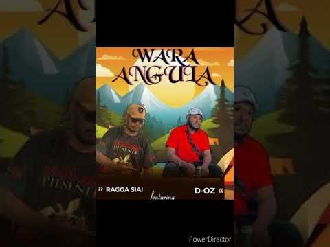 Wara Angula "Ragga Siai Ft D-Oz
