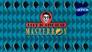 Masterboy - I Got To Give It Up (1994) [All Remixes]