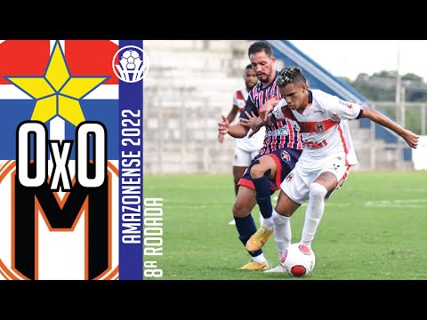 Fast 0x0 Manauara - 8ª Rodada / Amazonense 2022