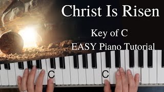 Christ Is Risen  -Matt Maher~ Mia Fieldes (Key of C)//EASY Piano Tutorial