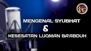 Download lagu Mengenal Syubhat Dan Kesesatan Ust Luqman Ba'abduh mp3