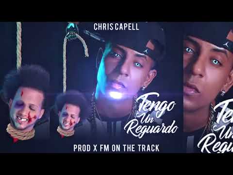 Chris Capell  Tiradera Para El Alfa Tengo Un Reguardo Dembow 2k18 2k18