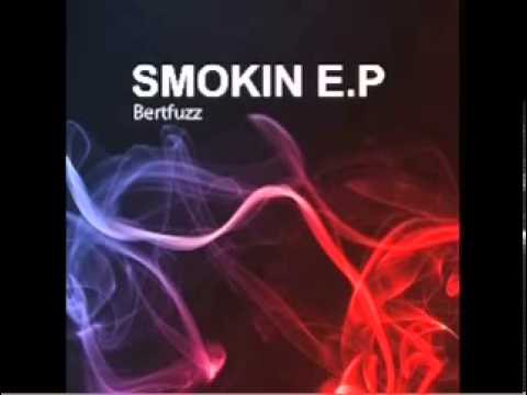 Smokin - Bertfuzz - Movingdeep Music
