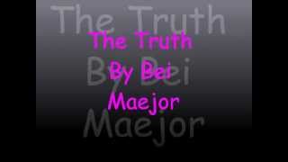 The Truth by Bei Maejor
