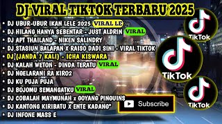 Download lagu DJ VIRAL TIKTOK TERBARU 2025 | DJ UBUR-UBUR IKAN LELE | HILANG - JUSTY ALDRIN | APT THAILAND mp3