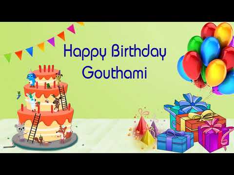Happy Birthday Gouthami Image Wishes General Video Animation