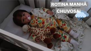 🌧 ROTINA DE UMA MANHÃ CHUVOSA COM A BEBÊ REBORN SANDIE!