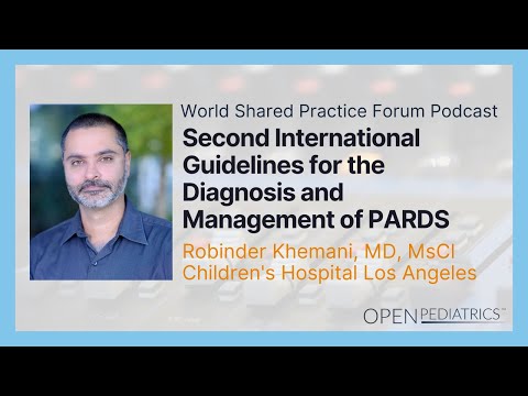 Second International Guidelines for the Diagnosis and Management of PARDS by R. Khemani