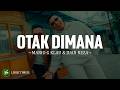 Mario G Klau, Juan Reza - Otak Dimana (Lirik) Lagu Timur Terbaru 2026 Viral Tiktok