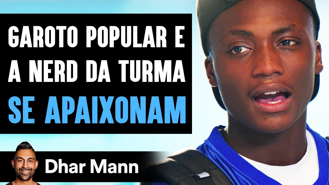 Garoto Populare a Nerd da Turma Se Apaixonam | Dhar Mann