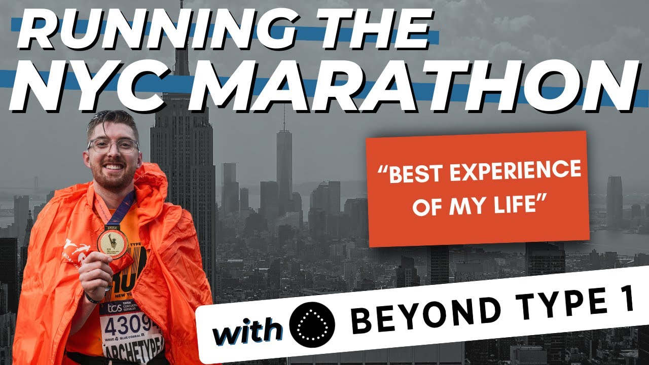 NYC Marathon W/ Type 1 Diabetes - My Experience on the 2024 Beyond Type Run Team