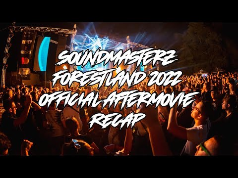 Soundmasterz | Forestland 2022 (Official Aftermovie / Recap)