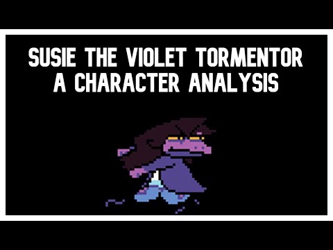 Susie the Violet Tormentor: Deltarune character analysis (Deltarune Theory/Discussion)
