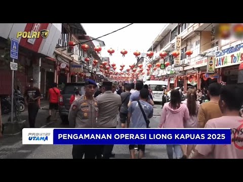 PENGECEKAN DAN MONITORING POS PENGAMANAN OPERASI LIONG KAPUAS 2025