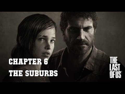 The Last of Us (PS4) - #6 The Suburbs - 100% Stealth/Collectibles - No Commentary
