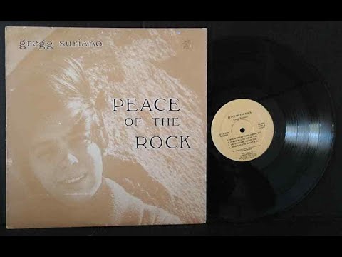 Gregg Suriano, 1978 LP: Peace Of The Rock - B2 There's A Place